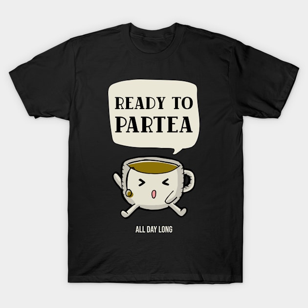 Ready to partea all day long T-Shirt by EmmaAndBe